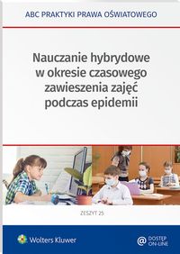 Zdjęcie okładki książki "Nauczanie hybrydowe w okresie czasowego zawieszenia zajęć podczas epidemii"