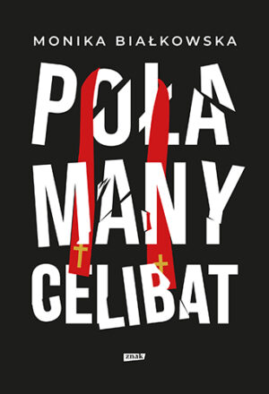 Zdjęcie okładki książki "Połamany celibat". Na czarnym tle, tytuł dużymi białymi literami pochylonymi w różne strony. U góry małymi nazwisko autora.