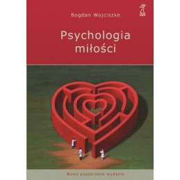 Zdjęcie okładki książki "Psychologia miłości" autorstwa Bogdana Wojciszke. W górnej części na czerwonym tle umieszczono nazwisko autora i tytuł książki, poniżej na zielonym tle pokazano labirynt w kształcie serca, na samym dole przy wejściu do tego labiryntu widać troję ludzi w białych fartuchach.