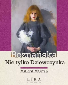 Zdjęcie okładki książki "Boznańska. Nie tylko dziewczynka".