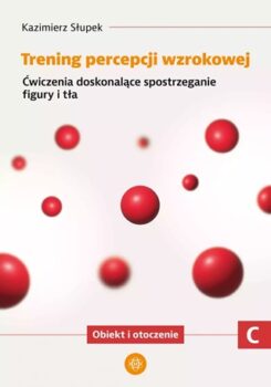 Zdjęcie okładki książki: "Trening percepcji wzrokowej". Cz. C. W centralnej części rozrzucone czerwone kulki różnej wielkości, powyżej nazwisko autora i tytuł książki.