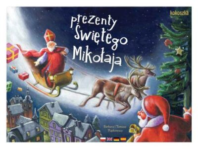 Zdjęcie okładki książki pt. Prezenty Świętego Mikołaja. W centralnej części sanie z Mikołajem, ciągnięte przez renifery, poniżej widoczne dachy domów. U góry tytuł książki.