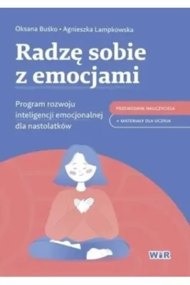 Zdjęcie okładki książki "Radzę sobie z emocjami". Na pierwszym planie dziewczyna siedzi po turecku, powyżej tytuł książki i nazwisko autora.