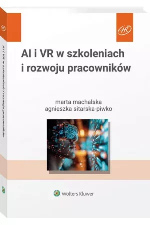 Zdjęcie okładki książki AI i VR w szkoleniach i rozwoju pracownikó. W centralnej części zdjęcie człowieka w okularach wygenerowane przez AI. U góry tytuł książki.