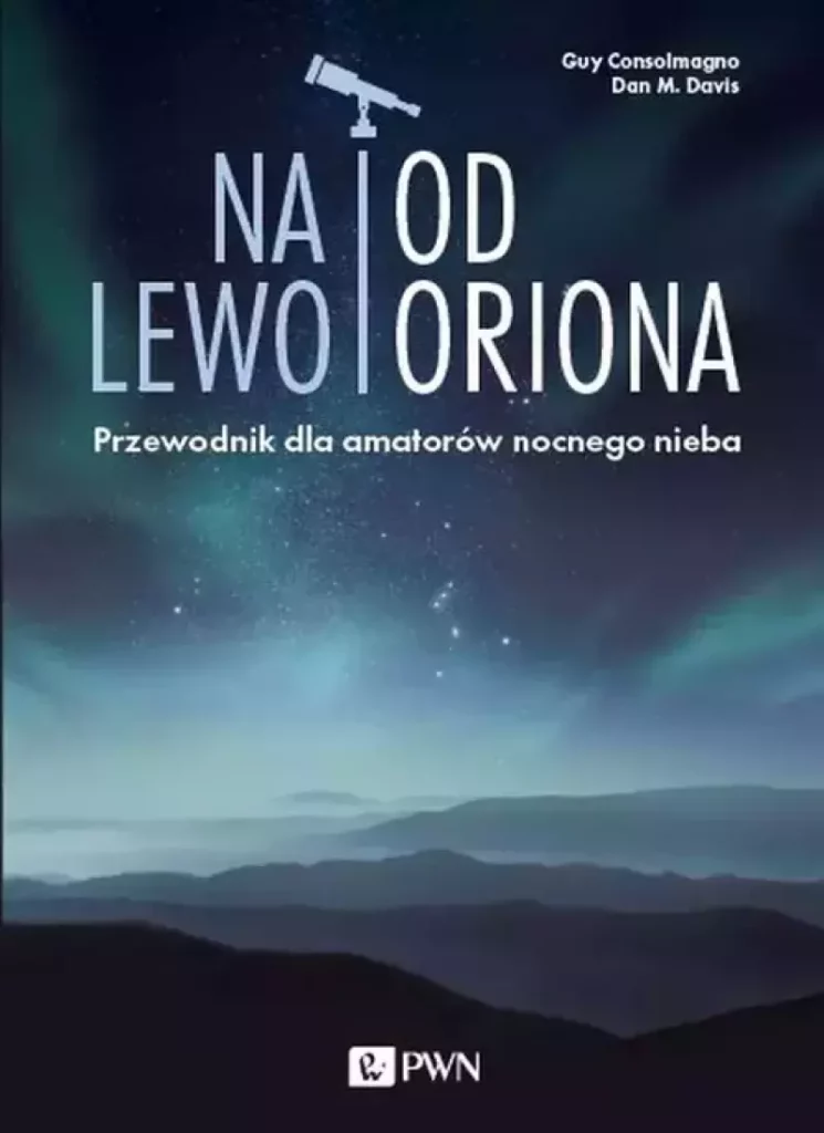 Zdjęcie okładki książki "Na lewo od Oriona". Na tle ciemnego niebo u góry jasnymi dużymi literami tytuł książki.