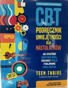 Zdjęcie okładki książki pt. CBT podręcznik umiejętności dla nastolatków.