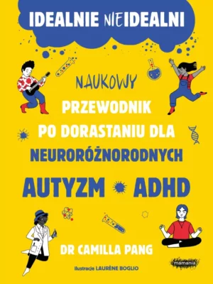 Zdjęcie okładki książki "Idealnie nieidealni". Na żółtym tle w środkowej części białymi i niebieskimi literami tytuł książki.
