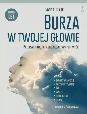 Zdjęcie okładki książki "Burza w twojej głowie". Na jasnym tle widoczna głowa kobiety wynurzająca się z chmur. U góry nazwisko autora i tytuł książki.