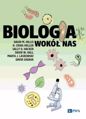 Zdjęcie okładki książki pt. Biologia wokół nas". W górnej części na jasnozielonym tle tytuł książki i nazwiska autorów. Poniżej rysunki ameby, mikroskopu, glonów.