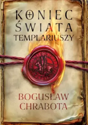 Zdjęcie okładki książki pt. Koniec świata Templariuszy. Okładka jako widoczna jako list zapieczętowany pieczęcią w środkowej części. U góry tytuł książki, poniżej nazwisko autora