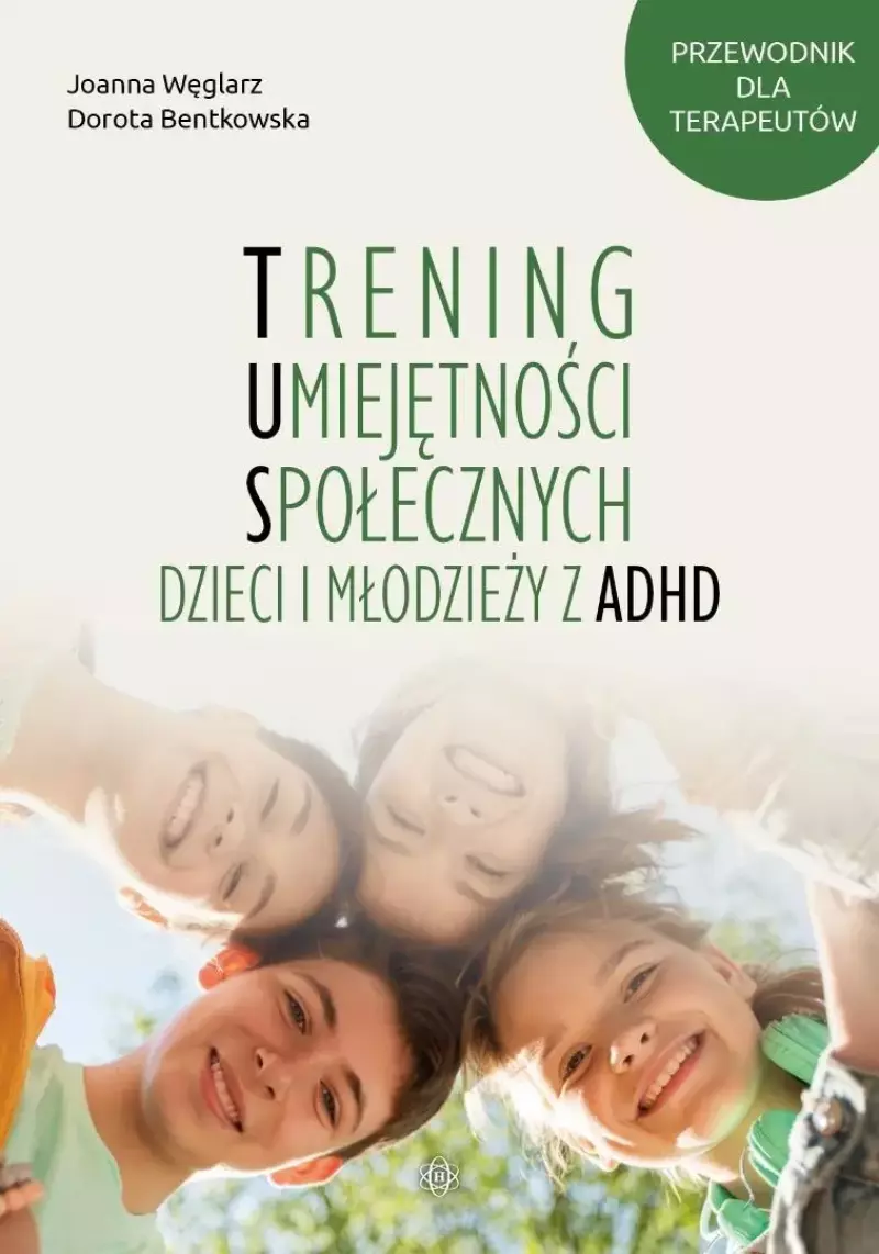 Trening umiejętności społecznych dzieci i młodzieży z ADHD …